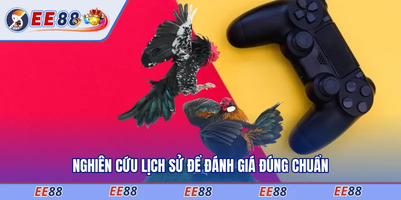 Nghiên cứu lịch sử để đánh giá đúng chuẩn