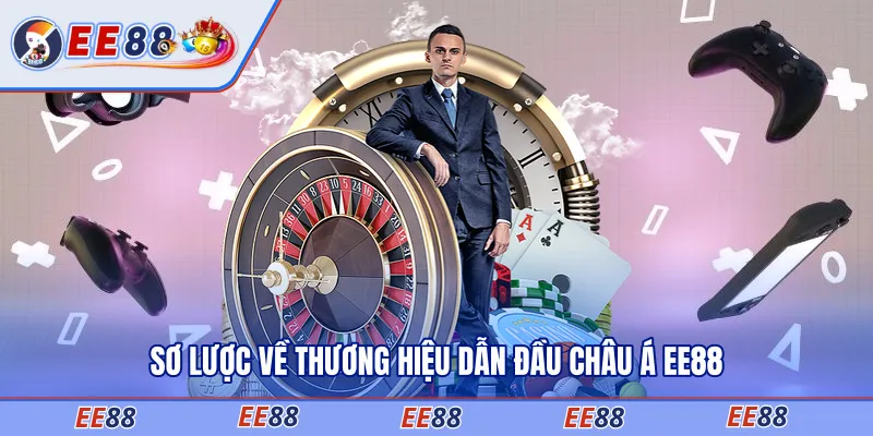 Sơ lược về thương hiệu dẫn đầu châu Á EE88